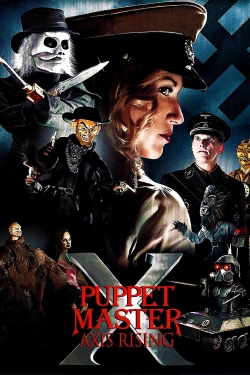 Watch free Puppet Master X: Axis Rising movies HD online