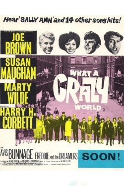 Watch free What a Crazy World movies HD online