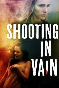 Watch free Shooting in Vain movies HD online