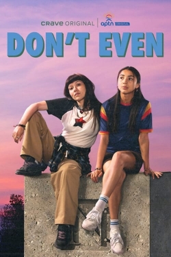 Watch free Don't Even movies HD online