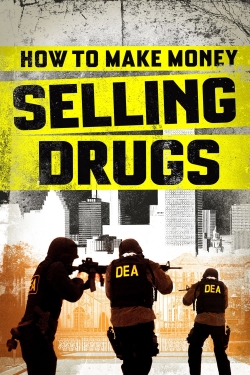 Watch free How to Make Money Selling Drugs movies HD online