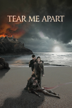 Watch free Tear Me Apart movies HD online