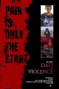 Watch free Days of Violence movies HD online