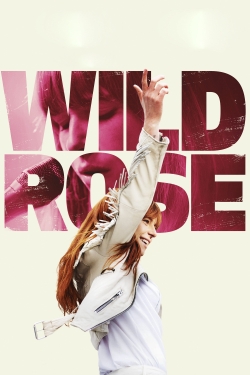 Watch free Wild Rose movies HD online