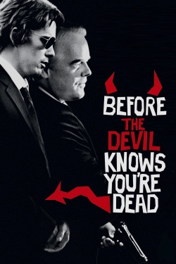 Watch free Before the Devil Knows You're Dead movies HD online