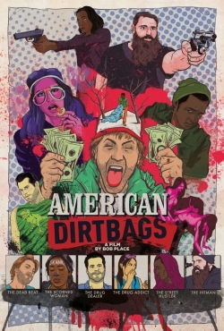 Watch free American Dirtbags movies HD online