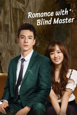 Watch free Romance With Blind Master movies HD online