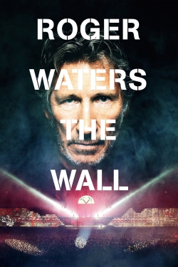 Watch free Roger Waters: The Wall movies HD online