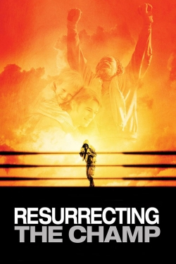 Watch free Resurrecting the Champ movies HD online