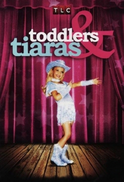 Watch free Toddlers & Tiaras movies HD online