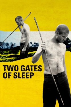 Watch free Two Gates of Sleep movies HD online