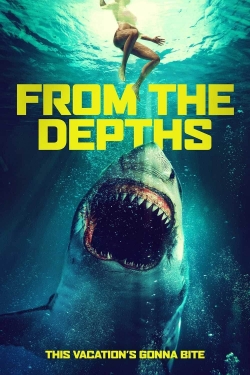 Watch free From the Depths movies HD online