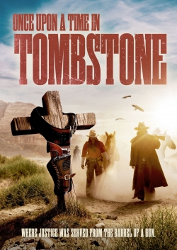 Watch free Once Upon a Time in Tombstone movies HD online