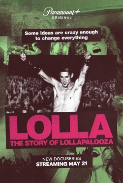 Watch free Lolla: The Story of Lollapalooza movies HD online