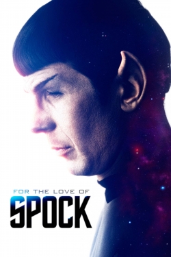 Watch free For the Love of Spock movies HD online