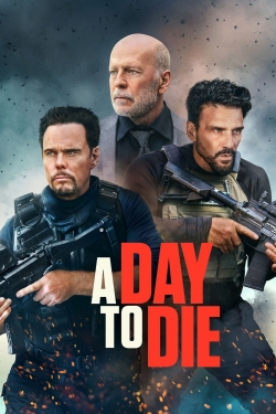 Watch free A Day to Die movies HD online