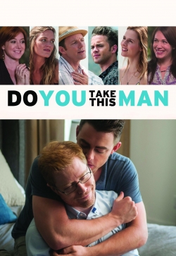 Watch free Do You Take This Man movies HD online