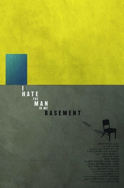 Watch free I Hate the Man in My Basement movies HD online