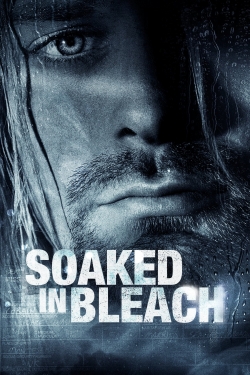 Watch free Soaked in Bleach movies HD online