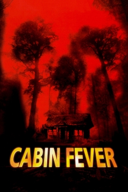 Watch free Cabin Fever movies HD online