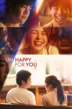 Watch free Un/Happy for You movies HD online