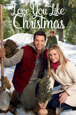 Watch free Love You Like Christmas movies HD online