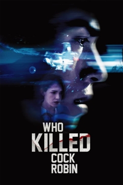 Watch free Who Killed Cock Robin movies HD online