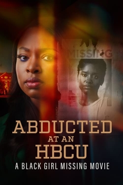 Watch free Abducted at an HBCU: A Black Girl Missing Movie movies HD online