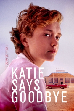 Watch free Katie Says Goodbye movies HD online