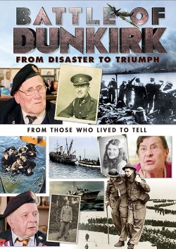 Watch free Battle of Dunkirk: From Disaster to Triumph movies HD online