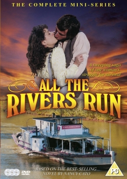 Watch free All the Rivers Run movies HD online