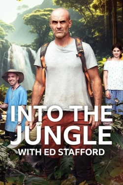 Watch free Into The Jungle With Ed Stafford movies HD online