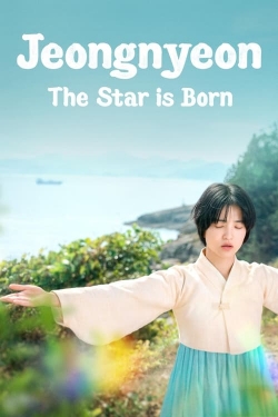 Watch free Jeongnyeon: The Star is Born movies HD online