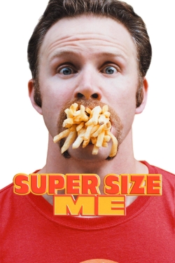 Watch free Super Size Me movies HD online