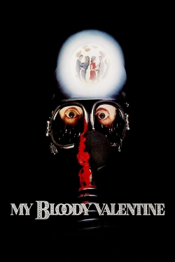 Watch free My Bloody Valentine movies HD online