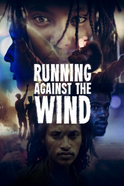 Watch free Running Against the Wind movies HD online