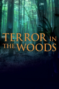 Watch free Terror in the Woods movies HD online