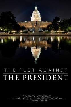 Watch free The Plot Against The President movies HD online