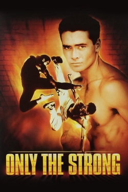 Watch free Only the Strong movies HD online