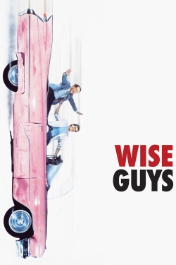 Watch free Wise Guys movies HD online