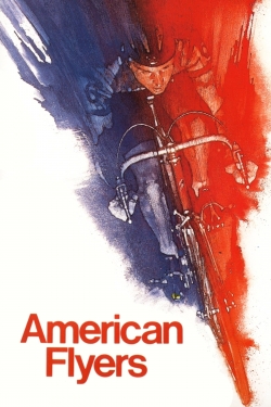 Watch free American Flyers movies HD online