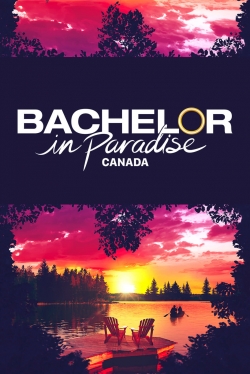 Watch free Bachelor in Paradise Canada movies HD online