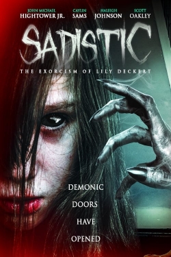 Watch free Sadistic: The Exorcism Of Lily Deckert movies HD online