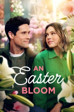 Watch free An Easter Bloom movies HD online