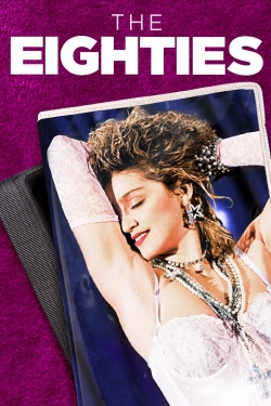 Watch free The Eighties movies HD online