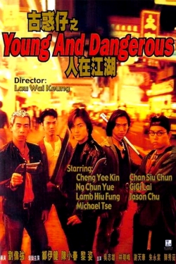 Watch free Young and Dangerous movies HD online