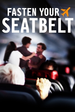 Watch free Fasten Your Seatbelt movies HD online