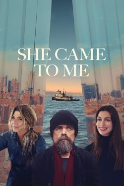 Watch free She Came to Me movies HD online