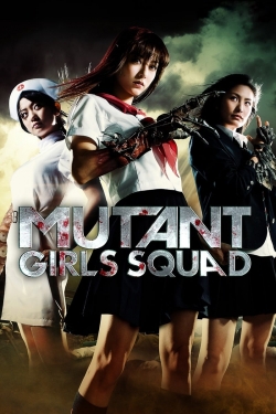 Watch free Mutant Girls Squad movies HD online