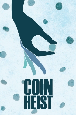 Watch free Coin Heist movies HD online